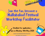 This is a poster of the Hullabaloo! Offaly's Children Arts Festival that is happening around Offaly